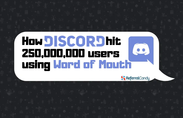 How Word of Mouth Marketing Grew Discord to 250M Users