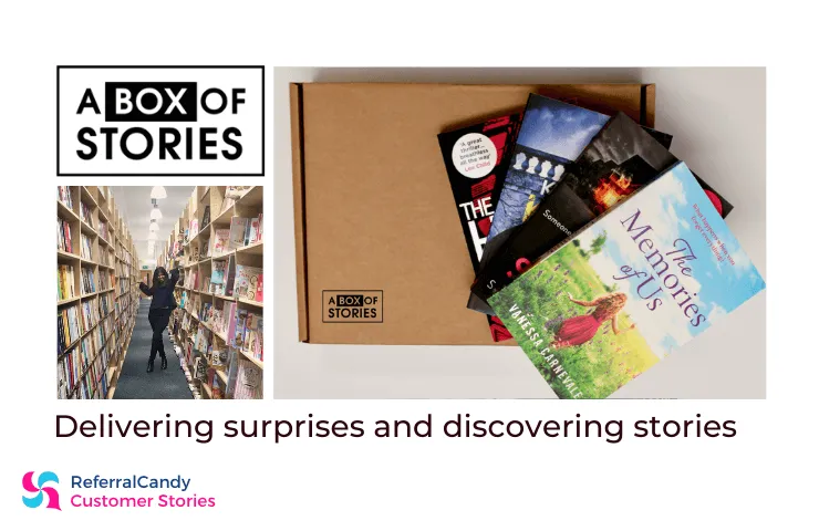 A Box of Stories: Delivering surprises, discovering stories [ReferralCandy Customer Stories]