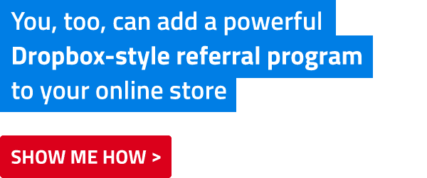 create-a-dropbox-style-referral-program-today-CTA