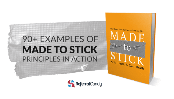 90+ Examples of Made to Stick Principles in Action