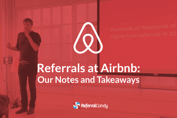 Referrals at Airbnb