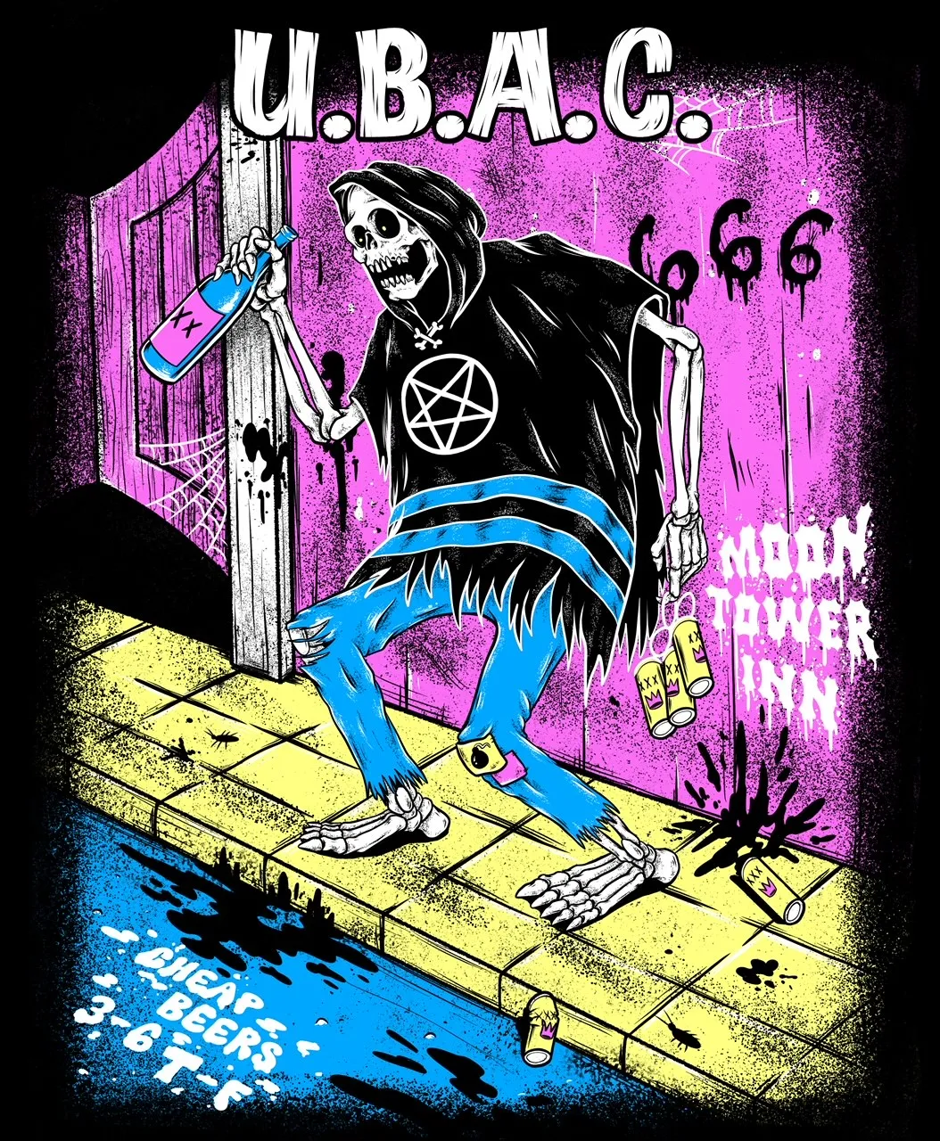 This is a graphic image of a skeleton wearing a torn black t-shirt with a white pentagram on it. He's on a curb in front of a saloon with Moon Tower Inn and 666 graffiti tagged on the pink wall behind him. The acronym U.B.A.C. is the title and the bottom declares cheap beers from 3 - 6pm Tuesday - Friday.