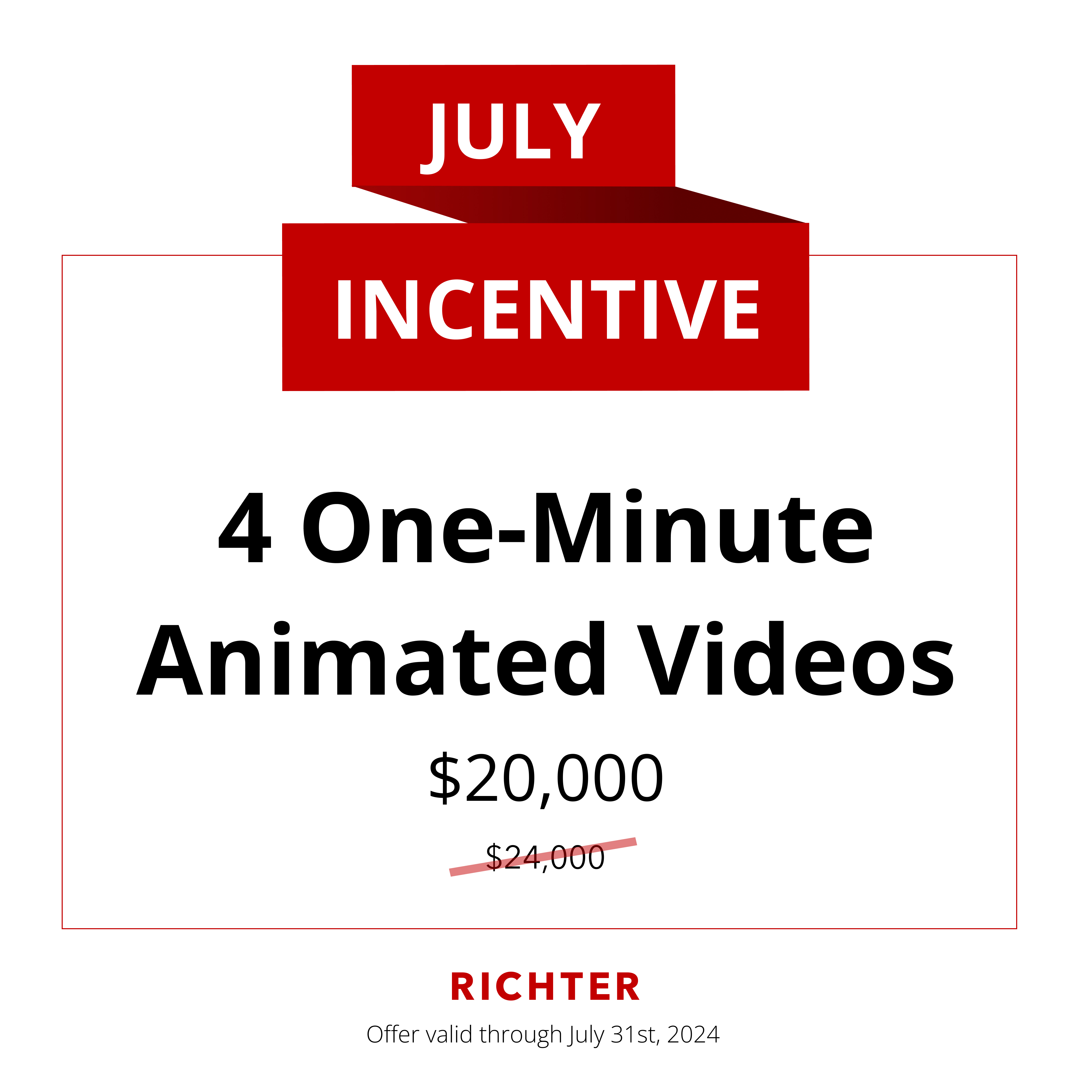 July 2024 Incentive