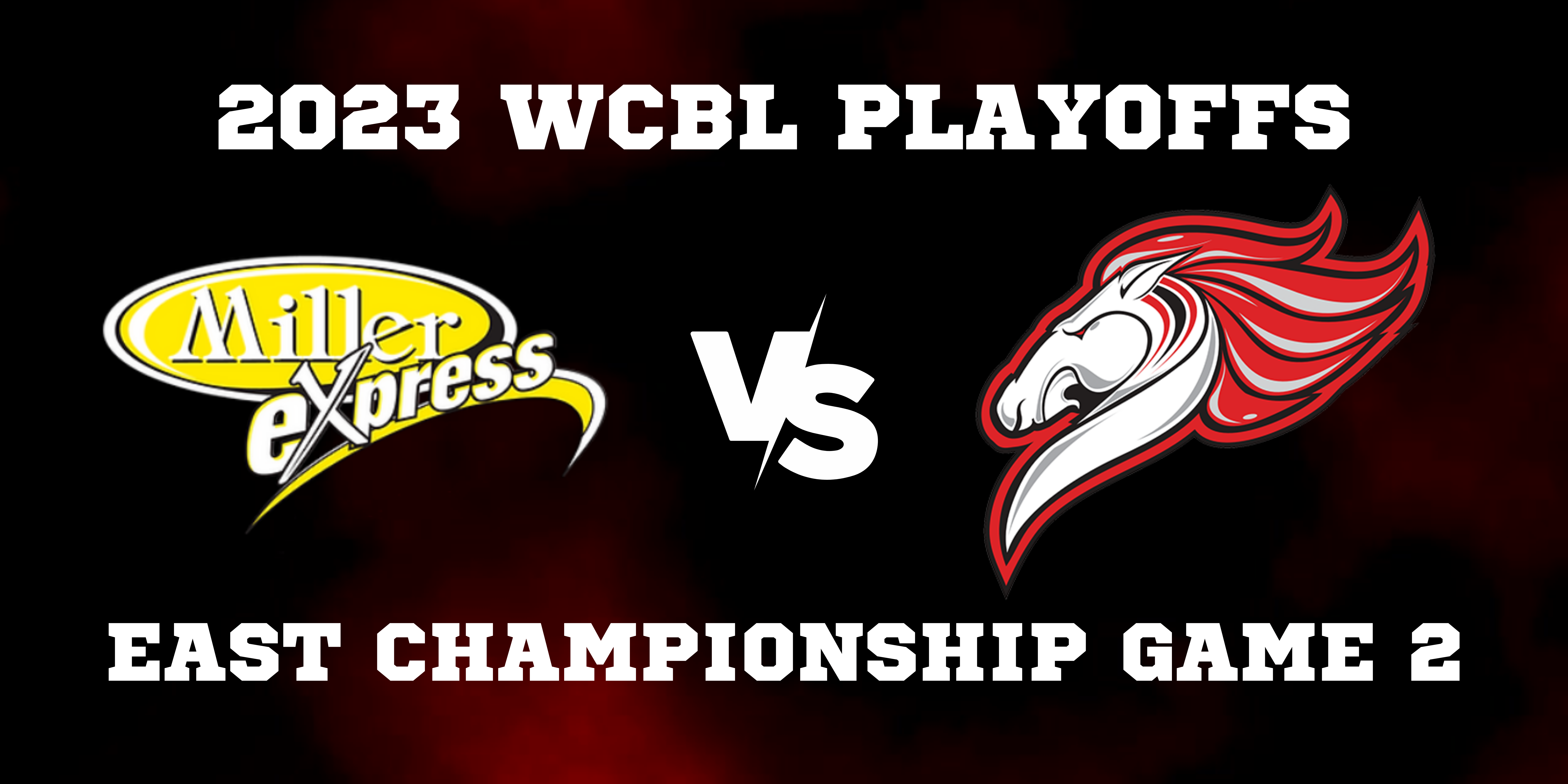 Medicine Hat Mavericks vs. Moose Jaw Miller Express - WCBL East Division Championship Game Two
