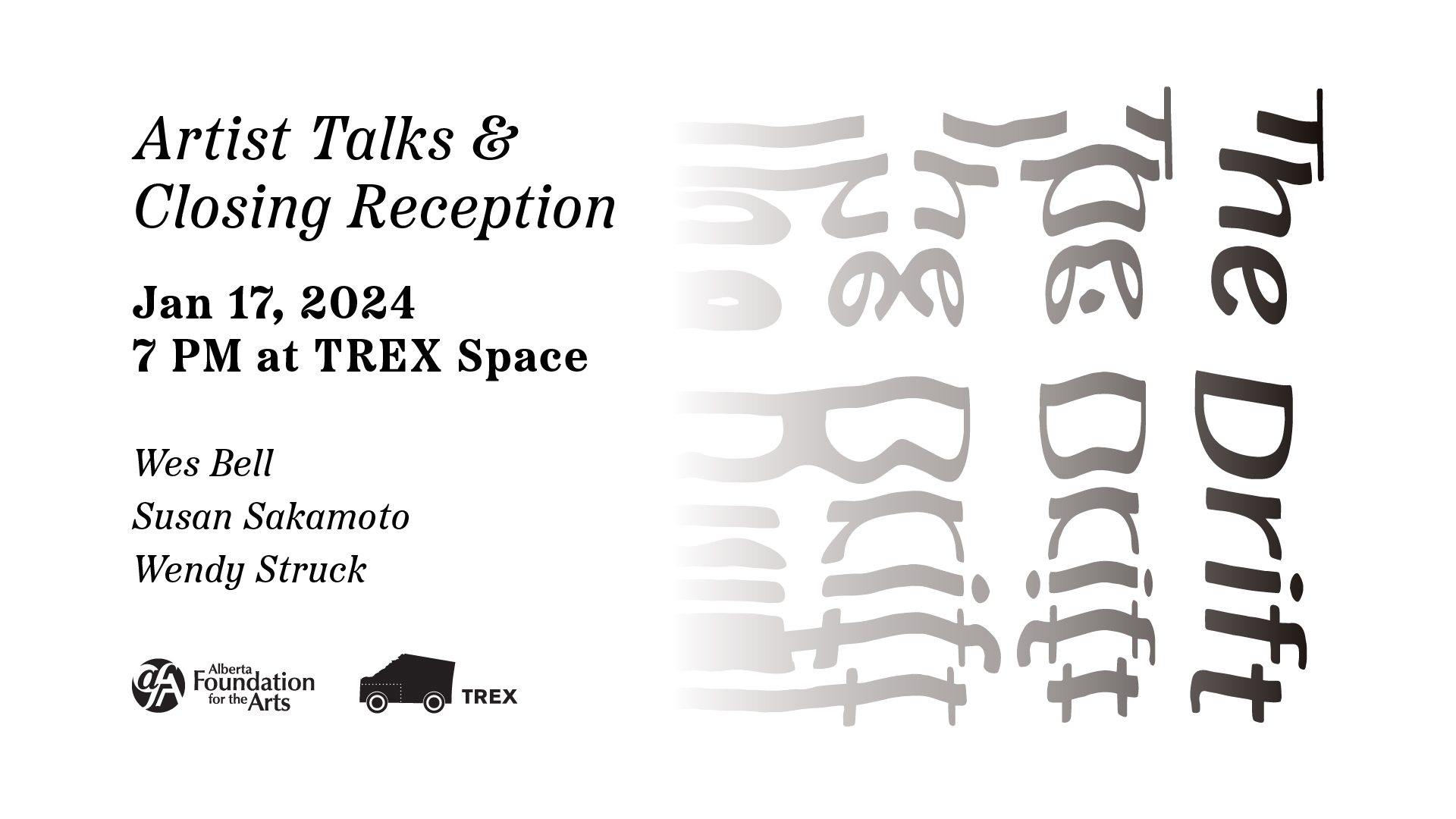 The Drift: Artist Talks & Closing Reception