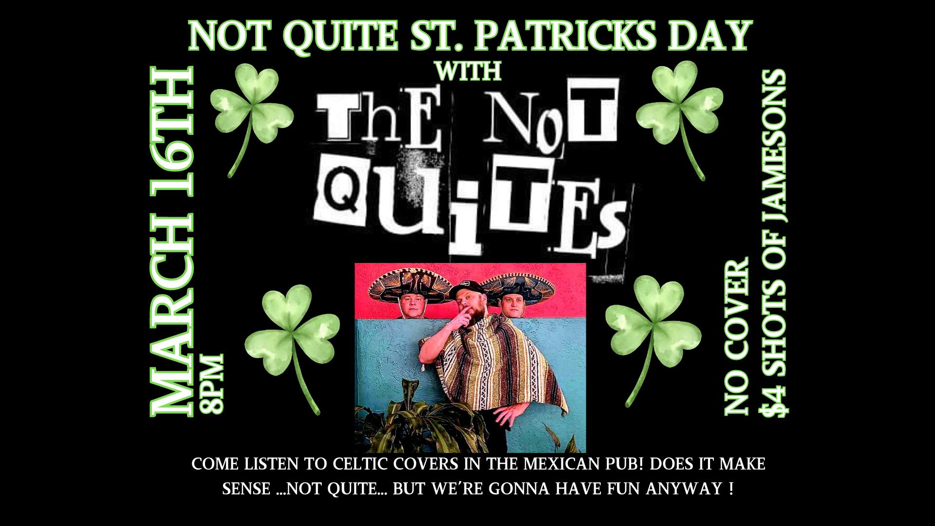 Not Quite St. Patrick's Day with The Not Quites