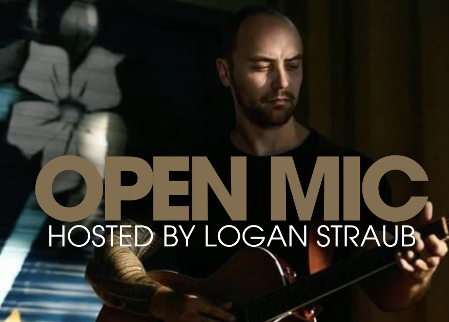 Open Mic hosted by Logan Straub