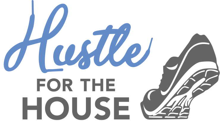 Hustle for the House