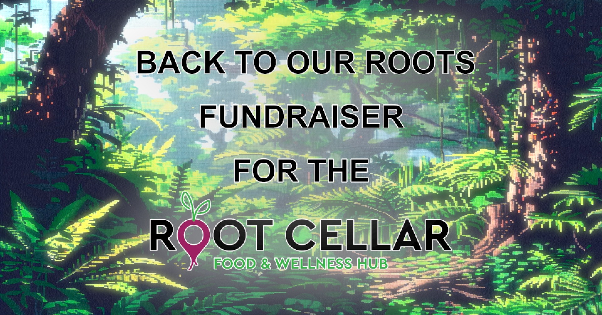 YXH Events Presents Back To Our Roots Fundraiser For The Root Cellar