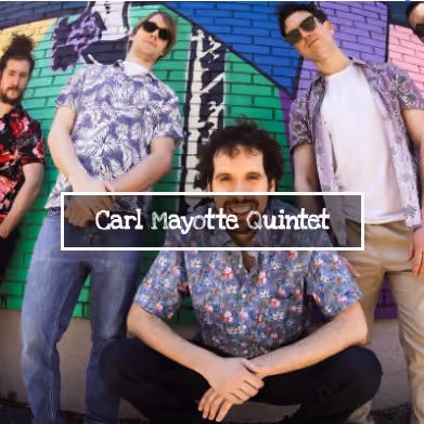 Carl Mayotte Quintet | June 22nd, 2025