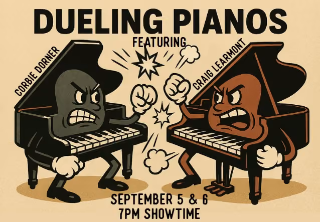 DUELLING PIANOS - TWO SHOWS
