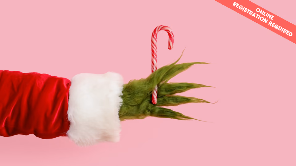 Grinchmas I Dec. 6 (ages 4-6 years)