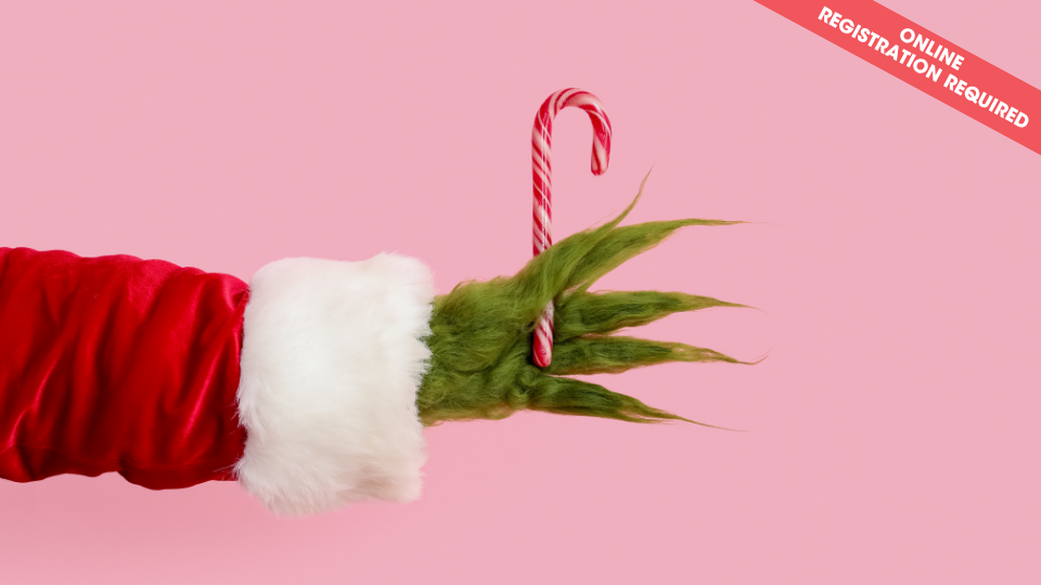 Grinchmas I Dec. 6 (ages 4-6 years)