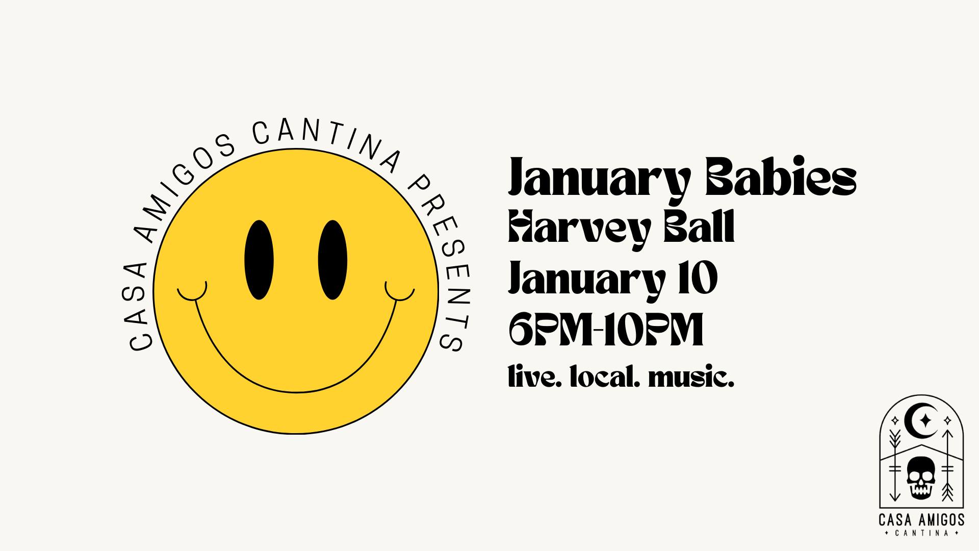 Casa Amigos Cantina: January Babies Harvey Ball