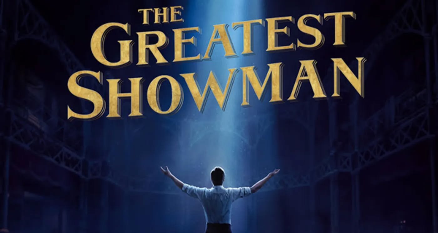 The Greatest Showman at The Monarch Theatre