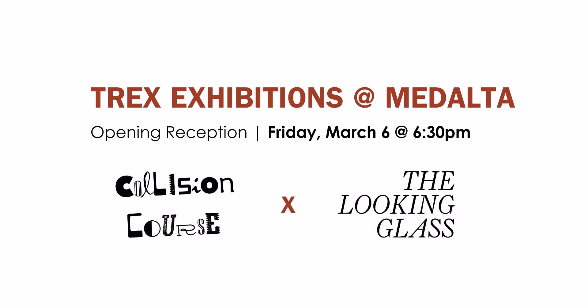 TREX Opening Reception @ Medalta