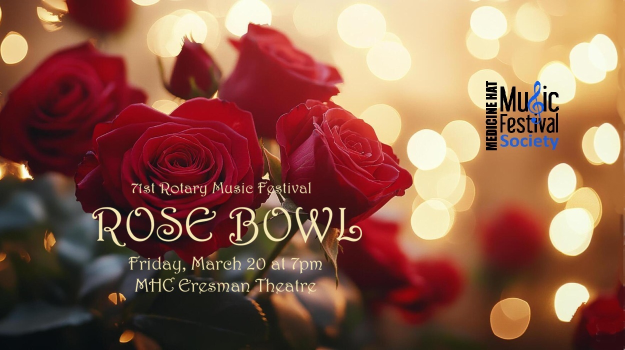 Medicine Hat Rotary Music Festival Rose Bowl