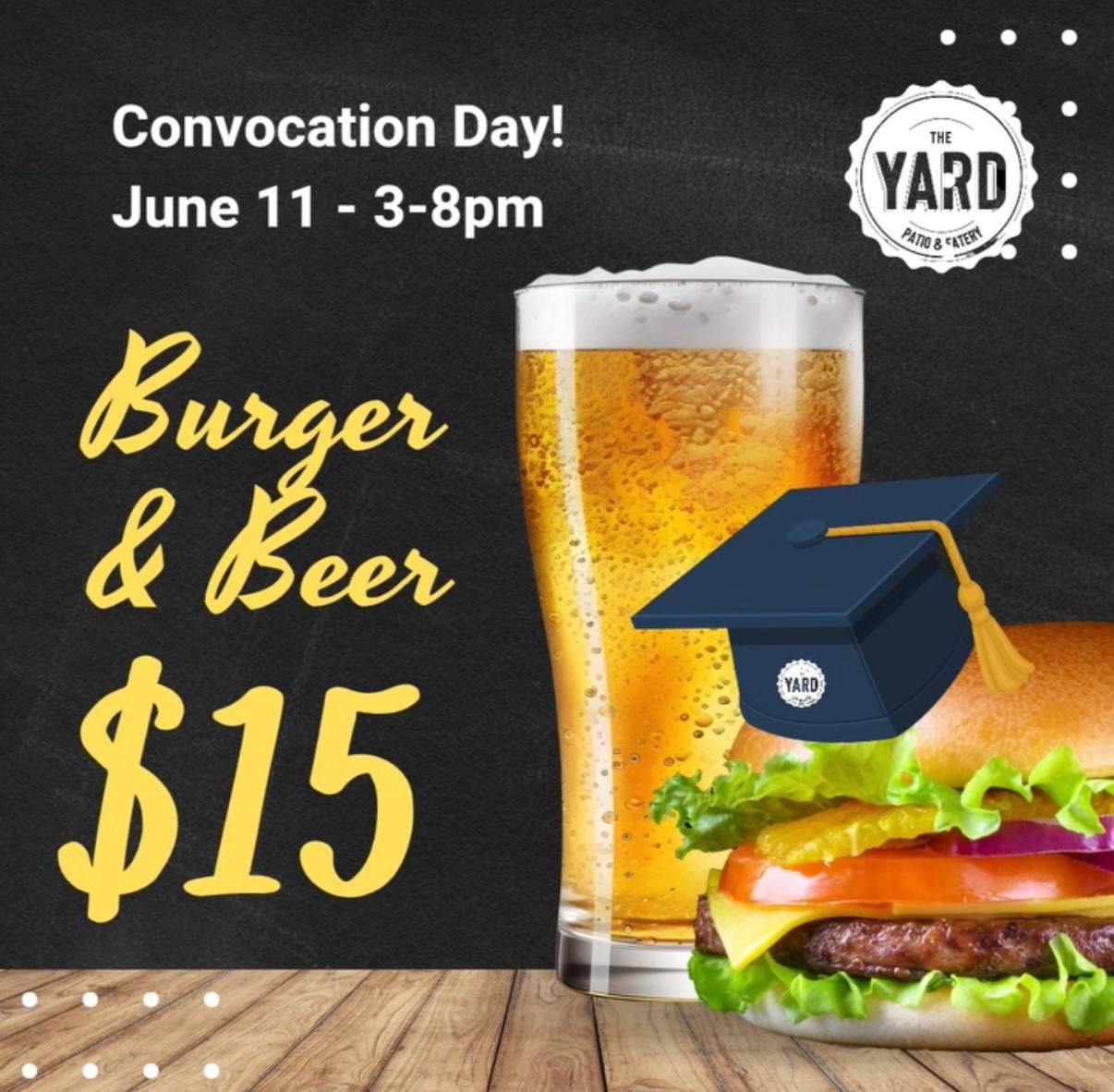 Burger and Beer | The Yard | Convocation Day!