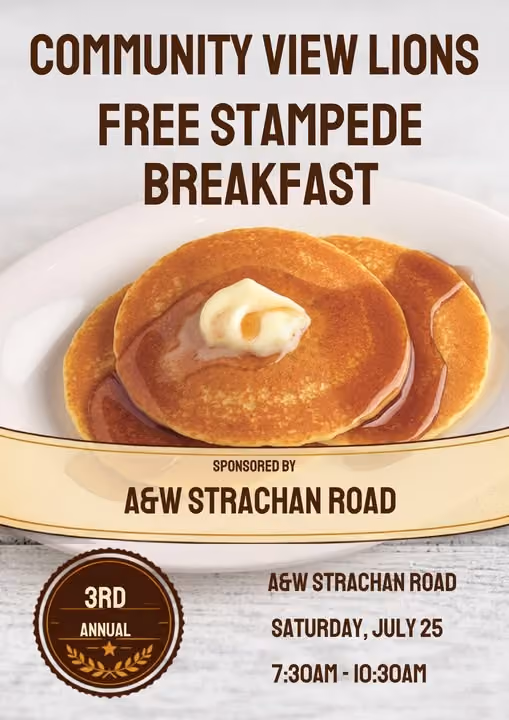 Free Pancake Breakfast | By the Lions Club at A&W Strachan Road | Saturday, July 25th