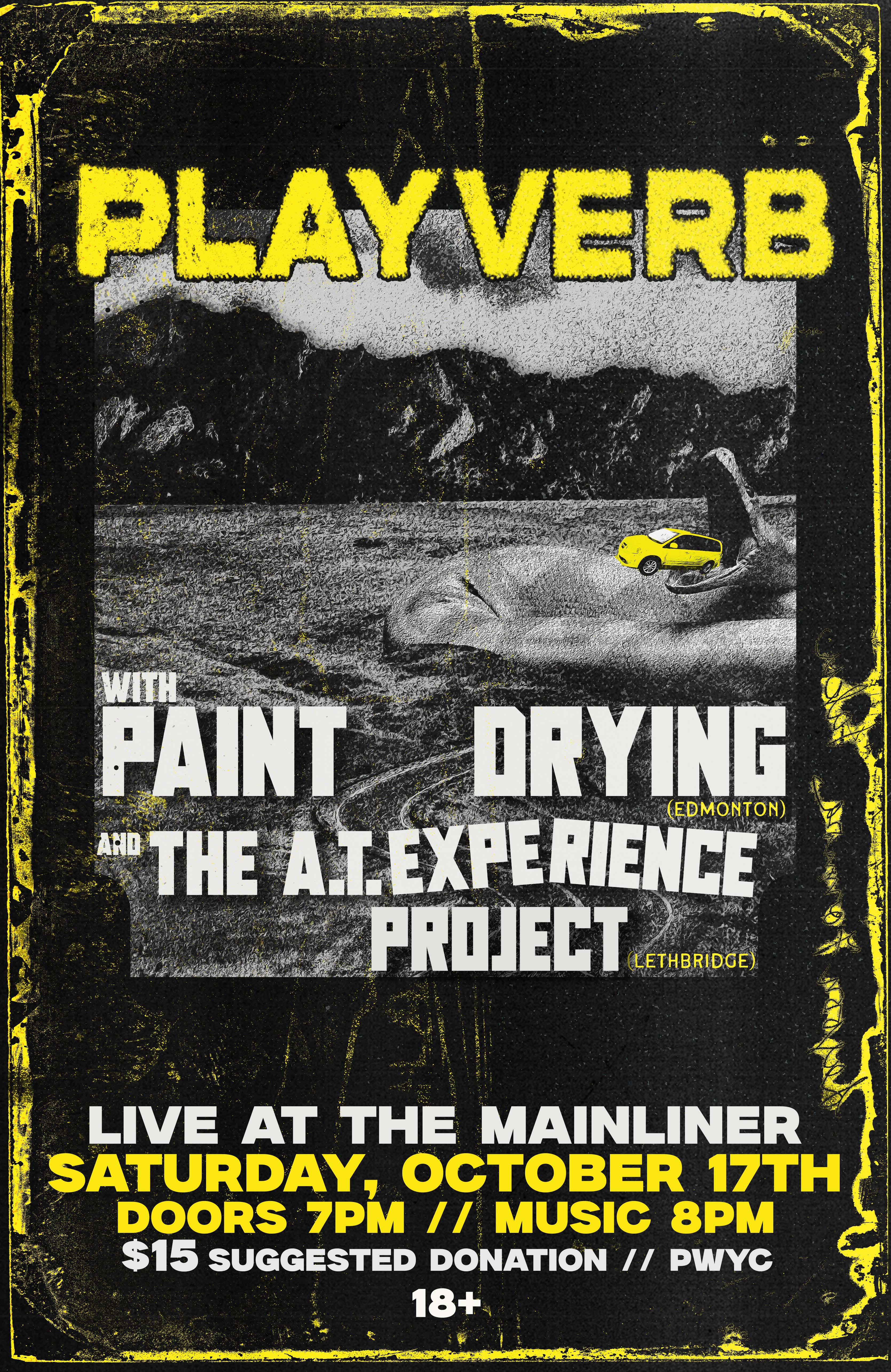 Bodega's presents Playverb, Paint Drying, and The A.T Experience Project