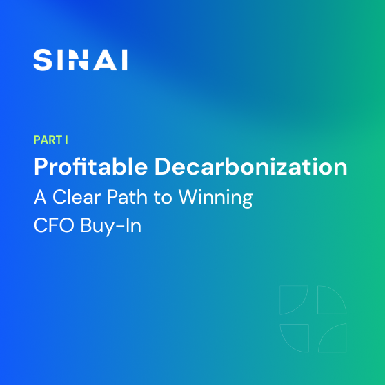Profitable Decarbonization: A Clear Path to Winning CFO Buy-In (Part 1)