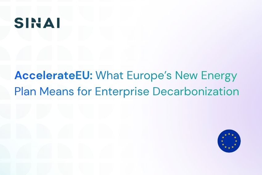AccelerateEU: What Europe’s New Energy Plan Means for Enterprise Decarbonization