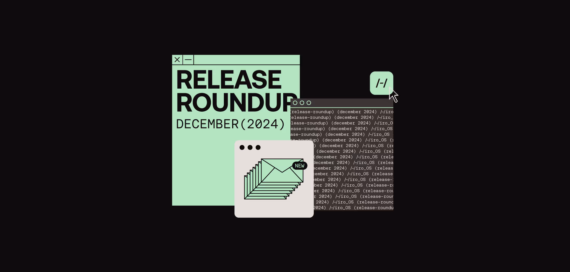 Release Roundup - December 2024