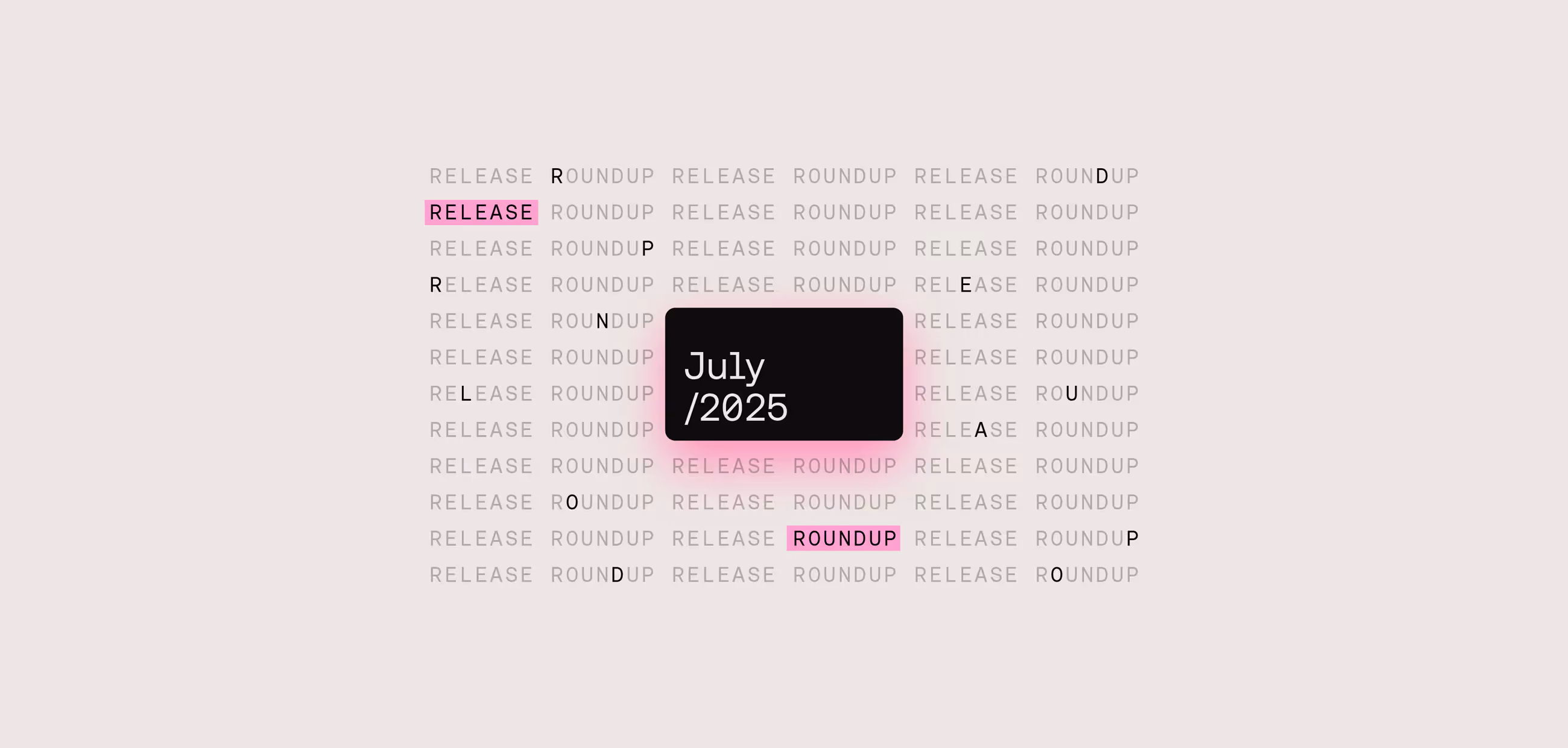 Release Roundup - July 2025