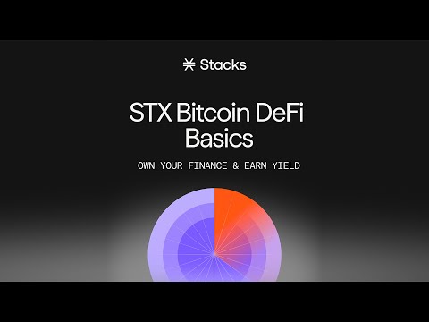 STX Bitcoin DeFi Basics - Own Your Finance & Earn Yield