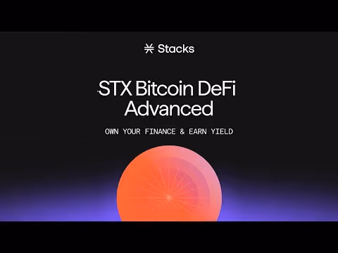 STX Bitcoin DeFi Advanced: Own Your Finance & Earn Yield