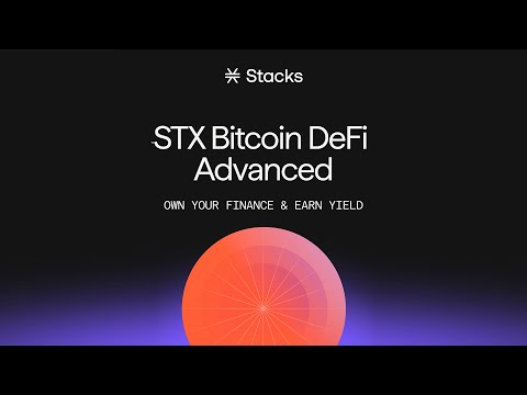 STX Bitcoin DeFi Advanced: Own Your Finance & Earn Yield