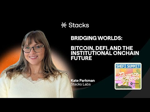 Bridging Worlds: How Bitcoin & DeFi Shape the Institutional On-Chain Future