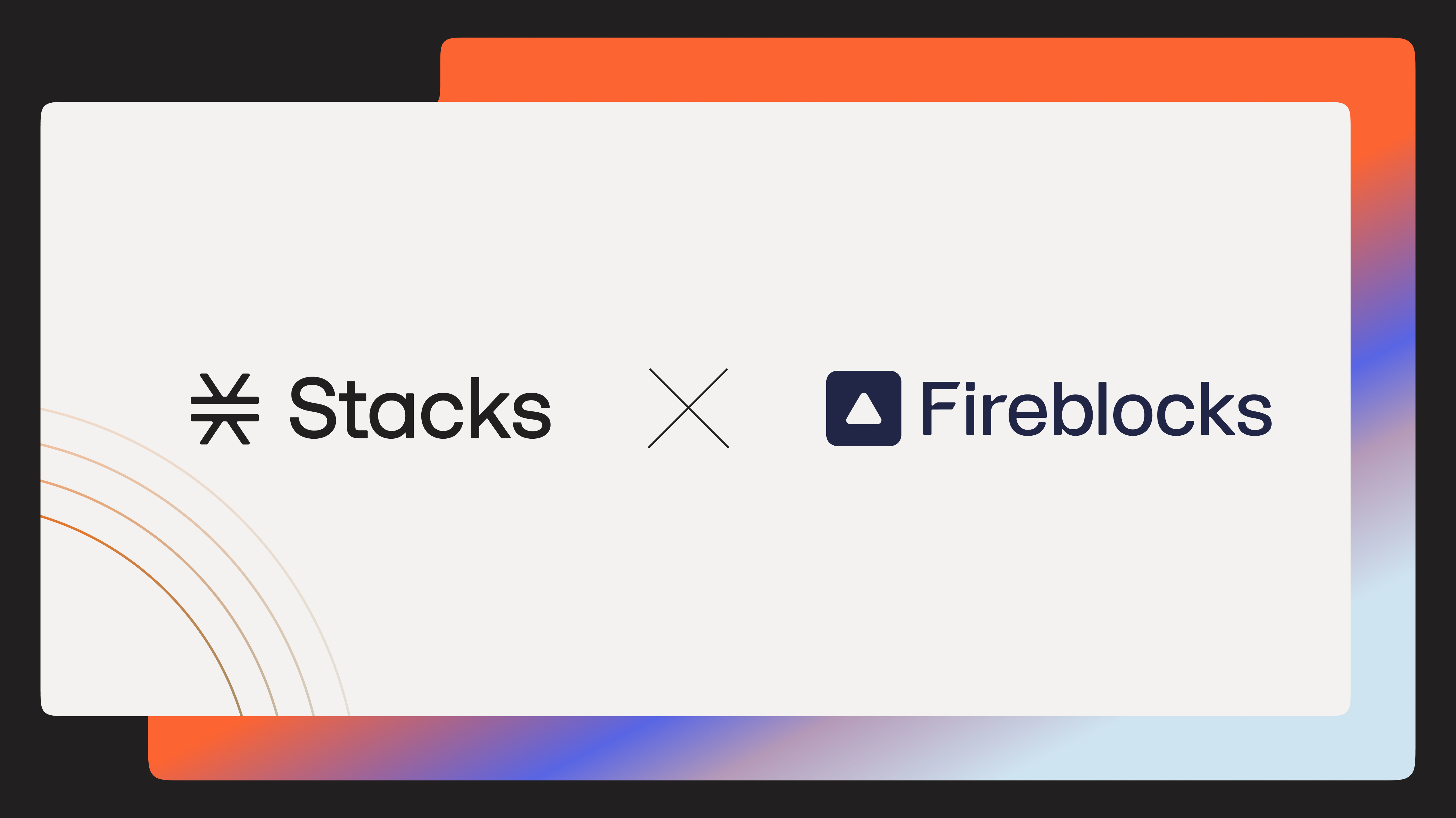 Fireblocks Support Coming to Stacks: Institutional Bitcoin DeFi for 2400+ Clients