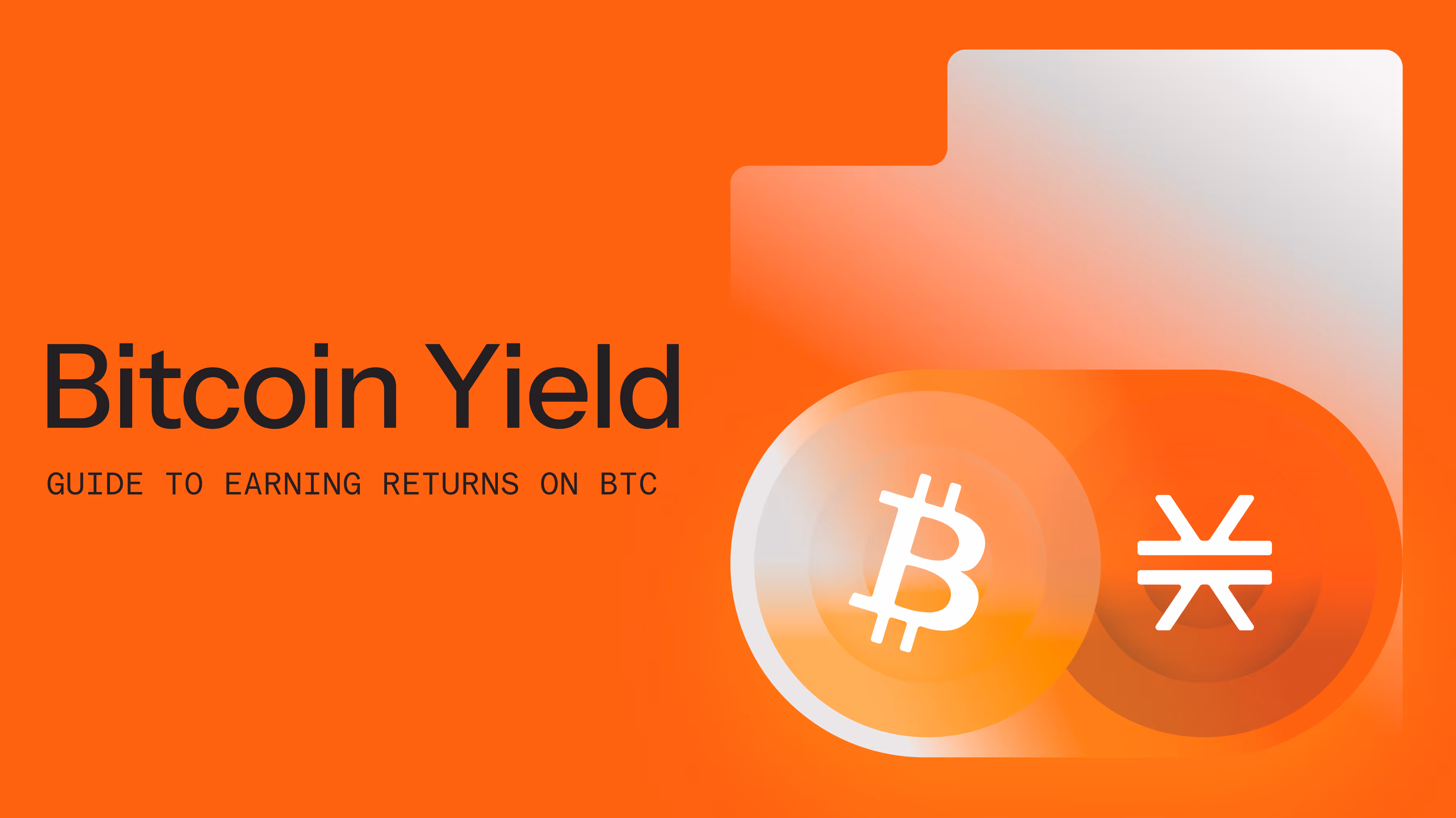 What Is Bitcoin Yield? A Simple Guide to Earning Returns on BTC