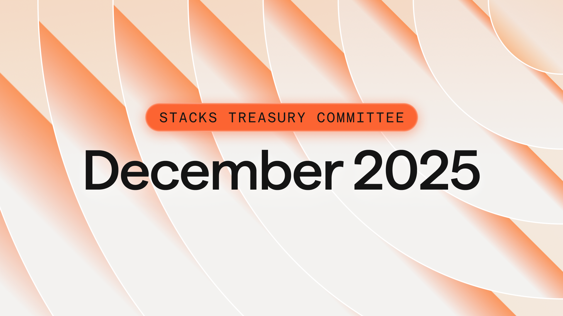 Stacks Treasury Committee: December 2025 Community Update