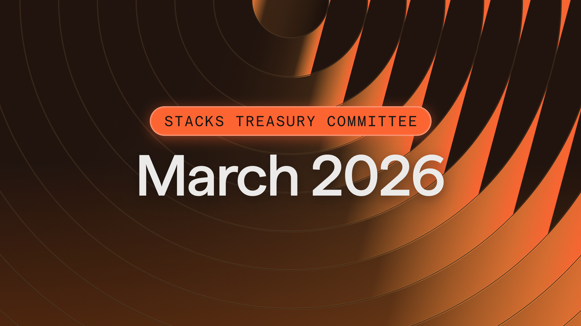 Stacks Treasury Committee: March 2026 Community Update