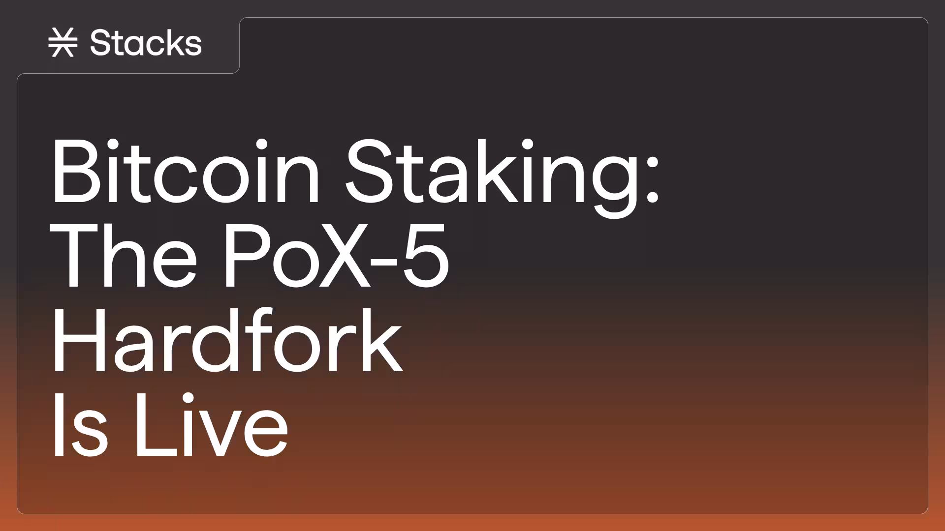 The Stacks PoX-5 Hardfork Is Live: What Comes Next