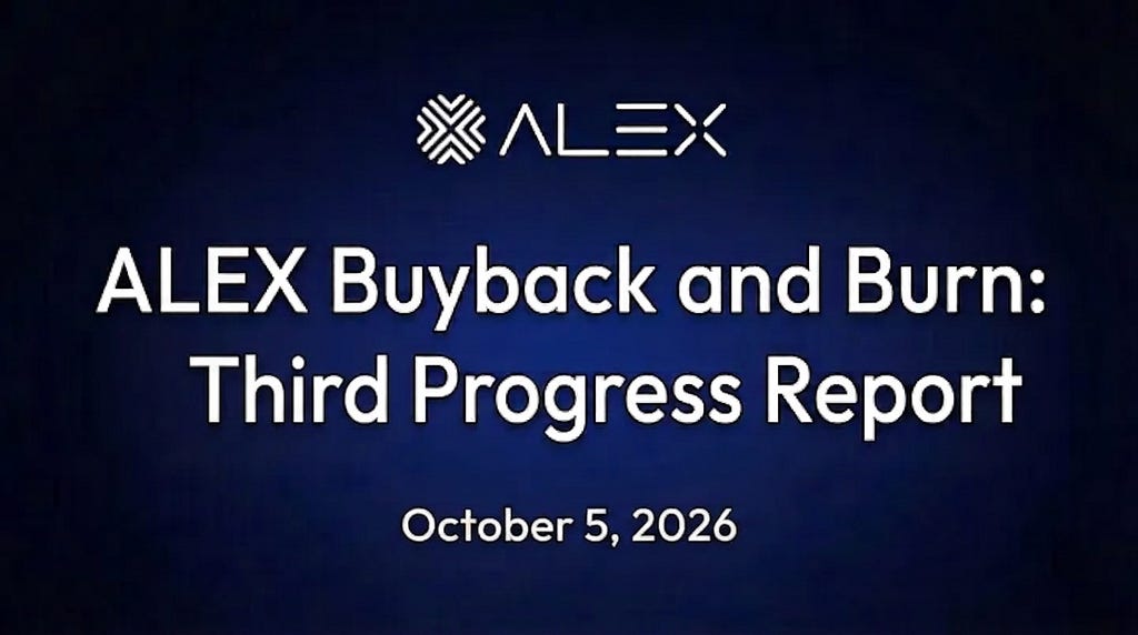 ALEX Buyback and Burn: Third Progress Report