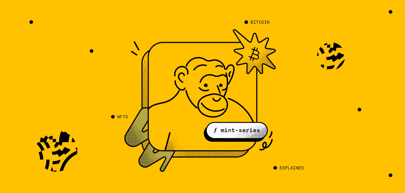 Bitcoin NFTs Explained: What They Are, How They Work, and Why You Should Build Them