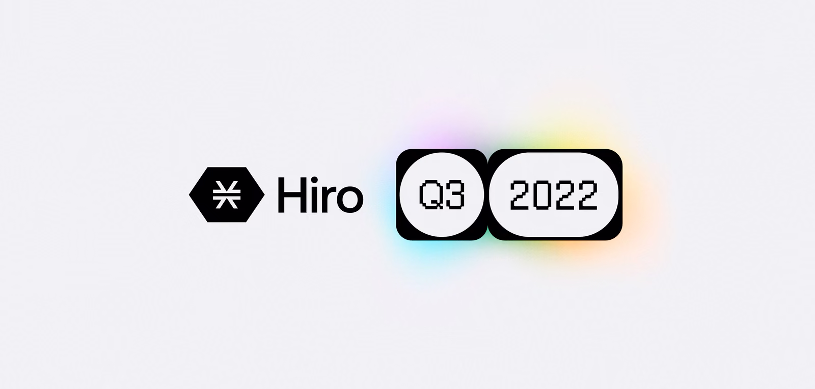 Hiro’s Focus for Q3 2022