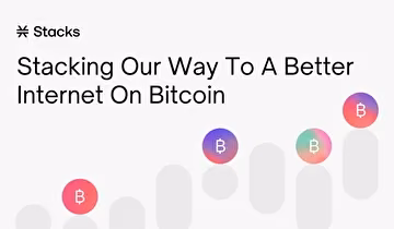 Stacking Our Way To A Better Internet On Bitcoin