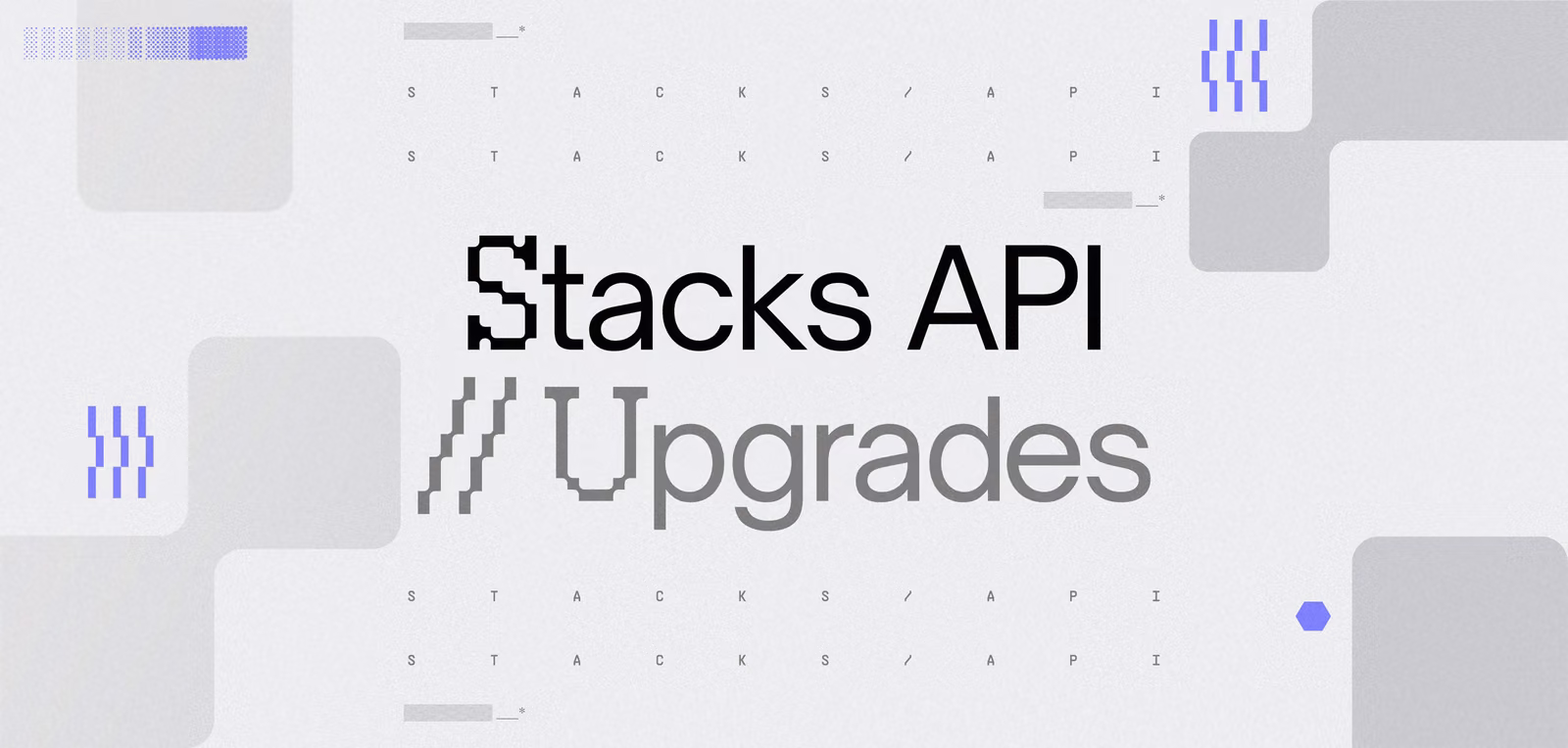 Shipping Faster With Confidence: 3 Recent Upgrades to the Stacks API