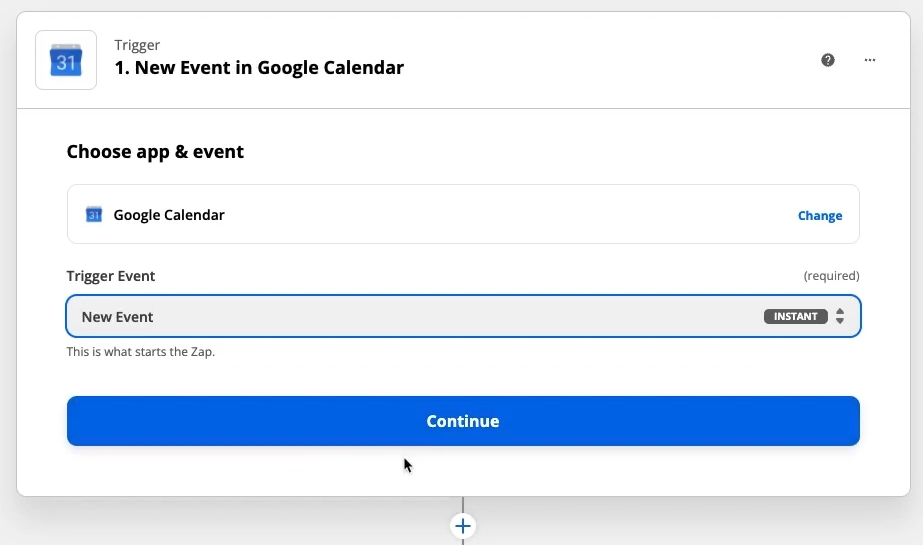 Set "New Event in Google Calendar" as your Zap's trigger