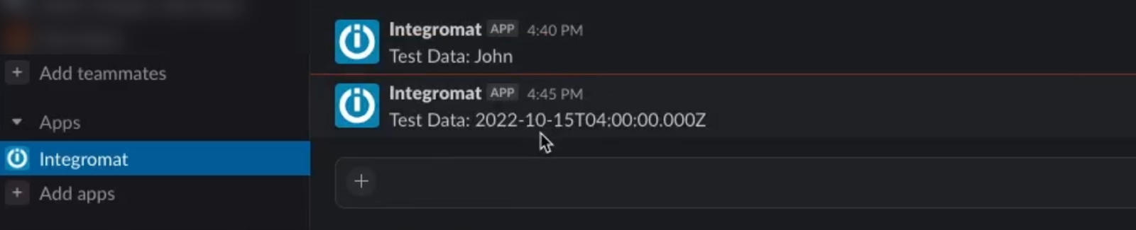 A Slack Message produced with the new automation with the text "Test Data: 2022-10-15T04:00:00.000Z