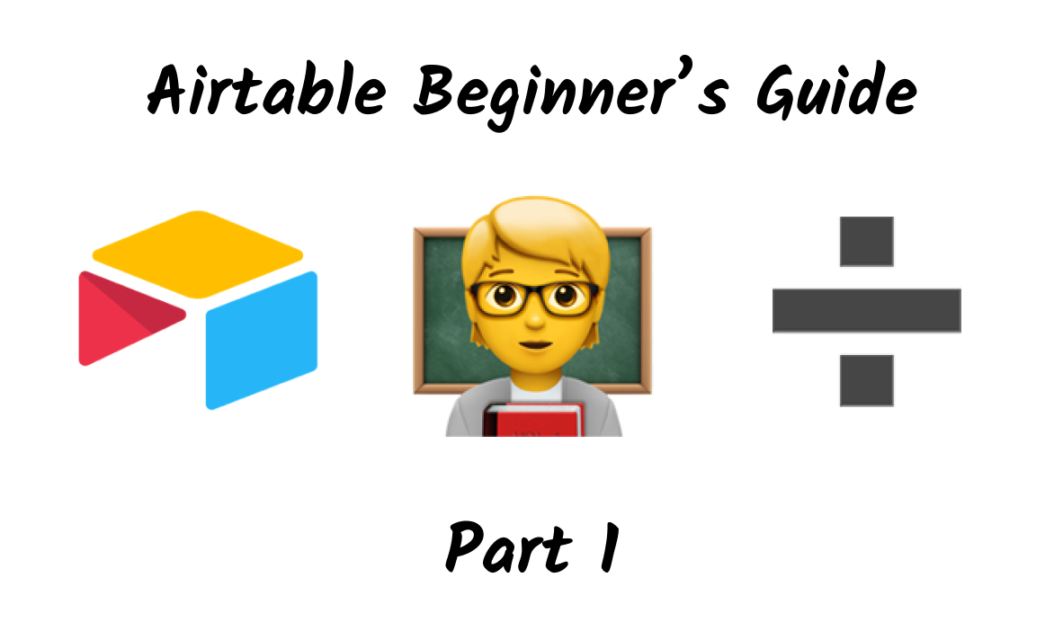 Set Up Your First Airtable Base and Start Using Helpful Formulas