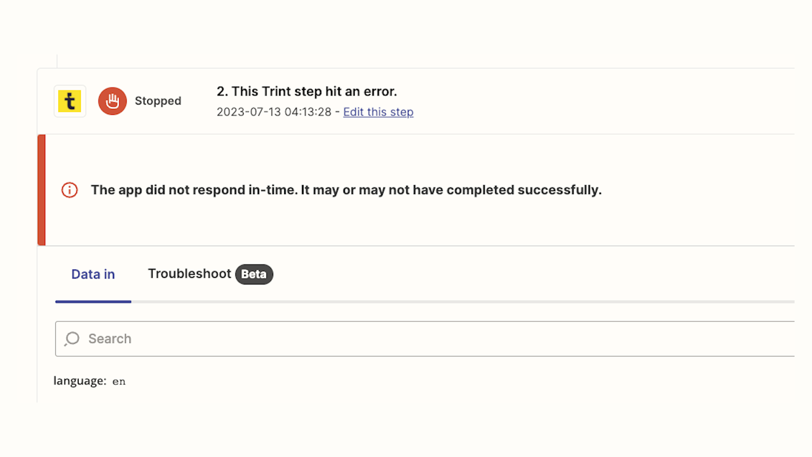 Example Zapier error message: "The app did not respond in-time. It may or may not have completed successfully". 