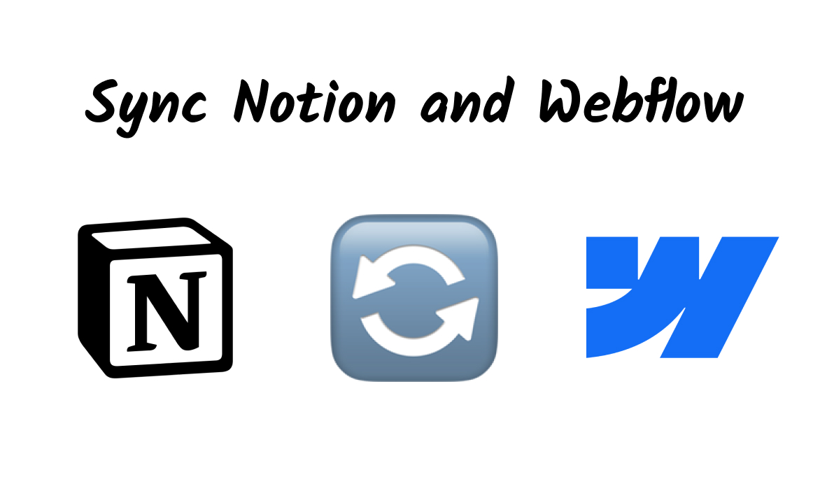 How to Sync a Notion Database to a Webflow Collection