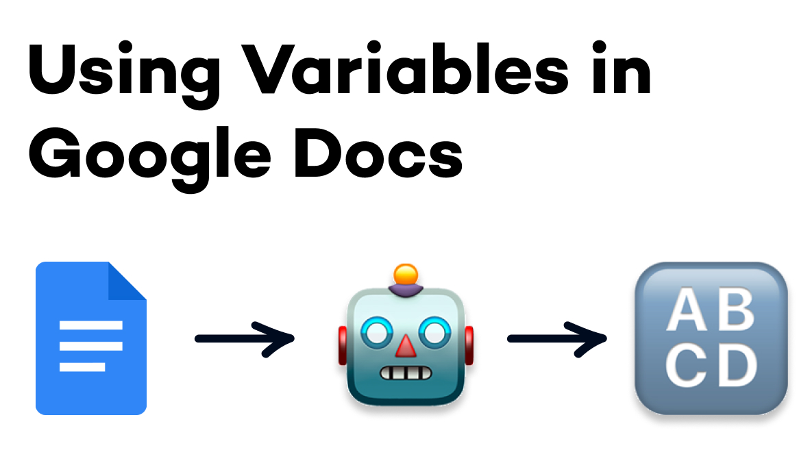 Save Time Filling in Templates in Google Docs with Variables