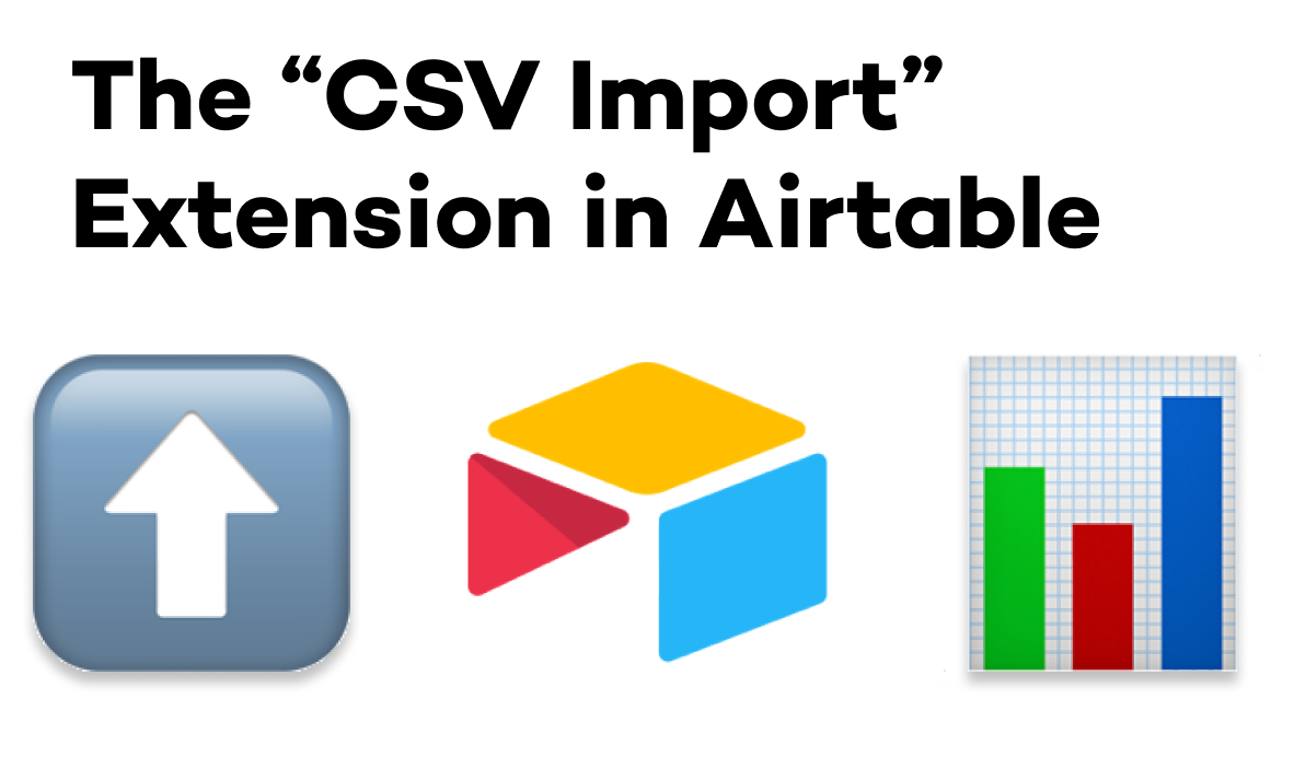 Import CSVs and Map Data to Linked Record Fields with this Free Airtable Extension