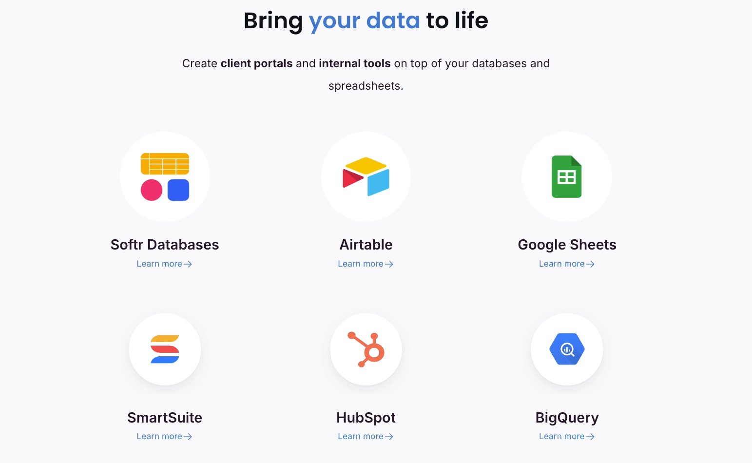 Some data sources compatible with Softr: Airtable, Google Sheets, SmartSuite, Hubspot, and BigQuery